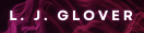 L. J. Glover | 